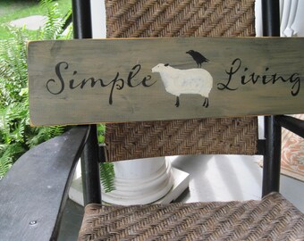Country Primitive Farmhouse Wooden Sign - Simple Living - sheep sign crow sign