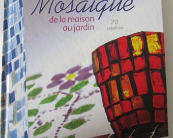 Livre "Décors mosaïque de la maison au jardin" - 70 créations