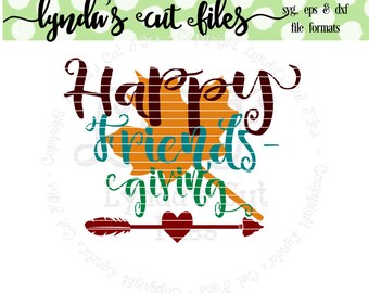 Happy Friendsgiving//Fall//SVG/EPS//DXF file
