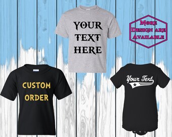 Custom T Shirt Customize Your Design Kids T-Shirts Tees Custom Order Kids T Shirt Your Text Youth T Shirt Toddler T Shirt Infant Bodysuit