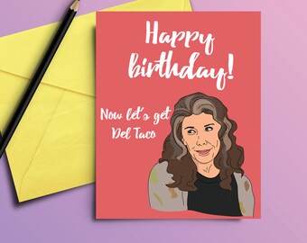 Grace and Frankie Printable Birthday Card, Frankie Bergstein, Lily Tomlin, Digital Download, Print, Del Taco, Frankie and Grace