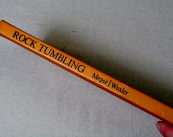 Rock Tumbling by Meyer and Wexler, 1975 Hardback 1st Edition Book