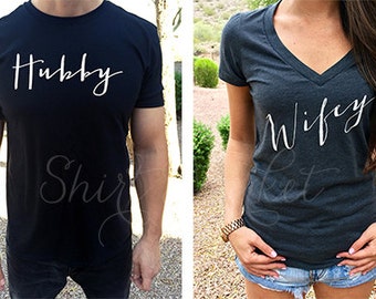 Hubby. Hubby Shirt. Wifey Hubby Shirts.