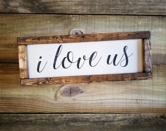 i love us sign, i love us wood sign, i love us wall art, farmhouse wall decor, rustic signs, gifts for her, anniversary gift