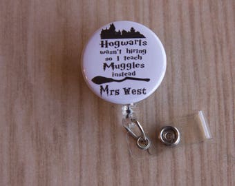 Teacher Badge Reel-ID Badge Holder-Teacher/teacher Aide-ID Badge Holder-I Teach Muggles-Retractable Badge Holder-Harry Potter Inspired