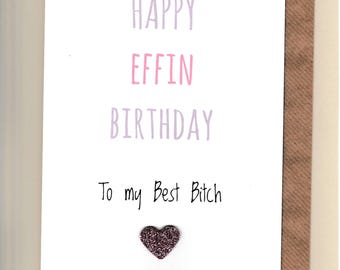 Funny BEST FRIEND Birthday Card/ Bestie / Love / Friends /Humour / Banter / Greetingcards - Happy E Birthday