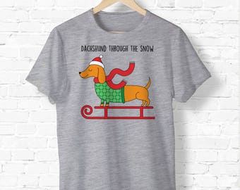 Daschund Through The Snow - Ugly Christmas Shirt - Holiday Tee Shirt