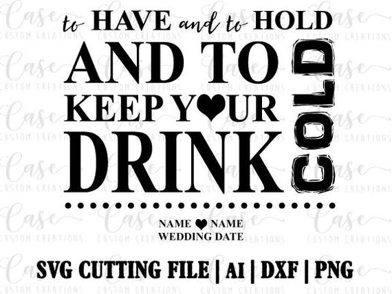 Free Free 176 Wedding Koozie Svg SVG PNG EPS DXF File