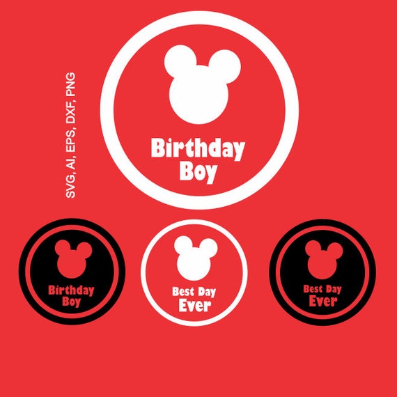 Download Disney SVG Mickey svg Best day ever birthday boyperfect for