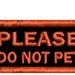 Small Service Dog Patch Please Do Not Pet Patch for Small Dog 2.1 inches x 1.7 inches Working Dog
