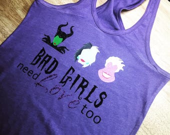 Bad Girls Need Love Too Villain Women's Tank or Tee