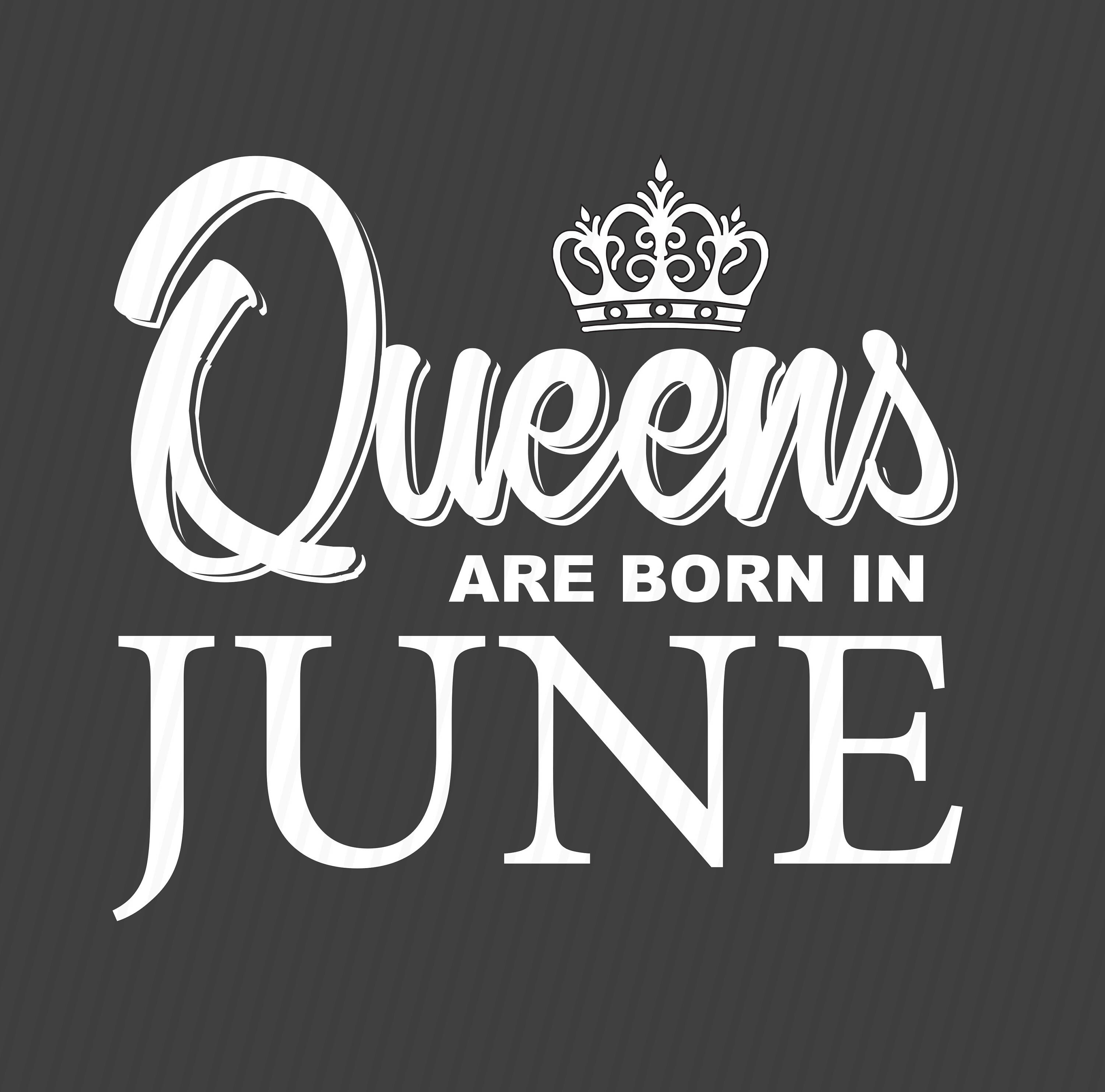 Download Birthday svg Queens are born in June svg Birthday svg