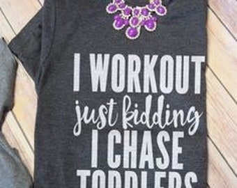 i work out tshirt