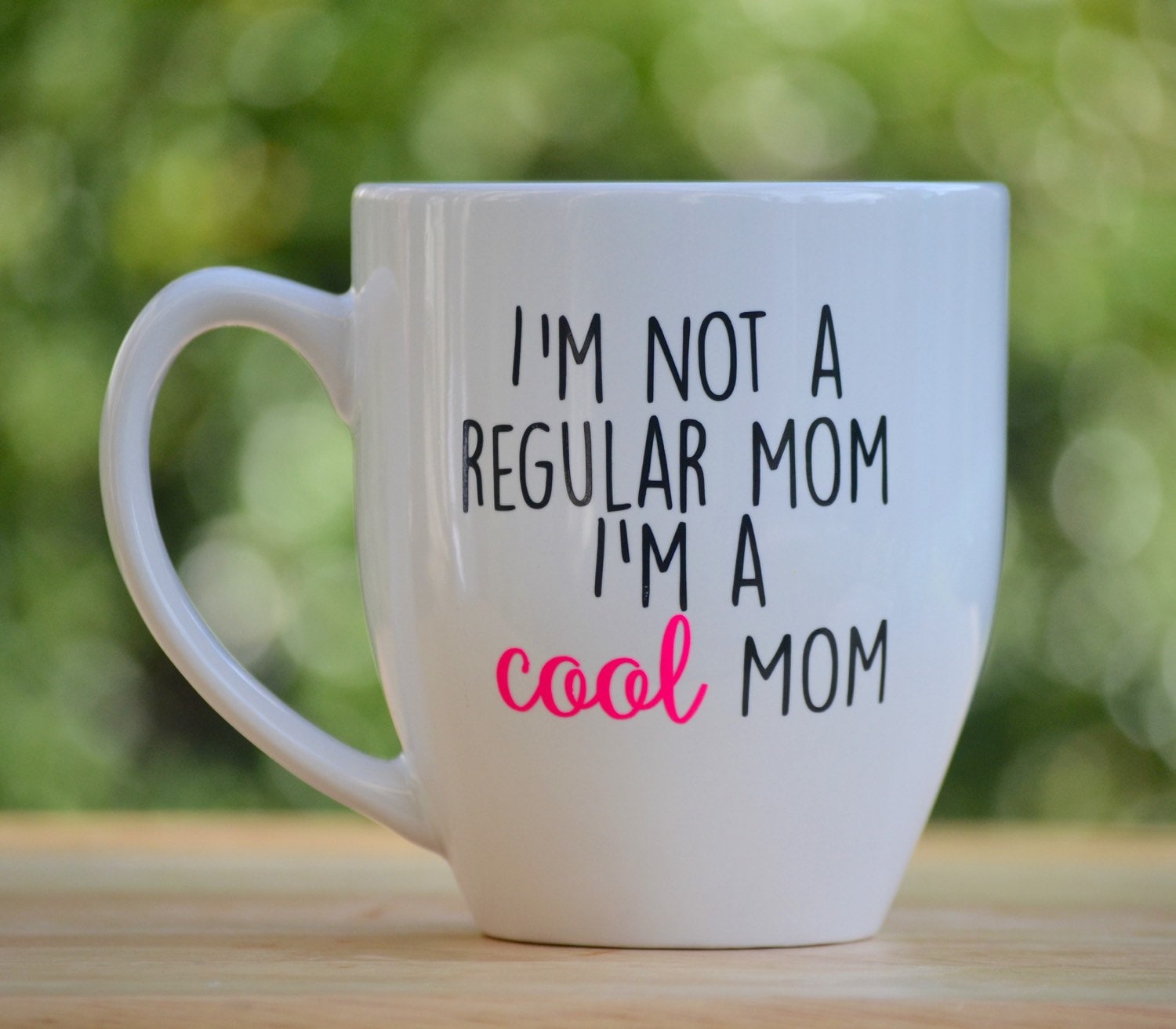 I'm not a regular mom I'm a cool mom tumbler or mug