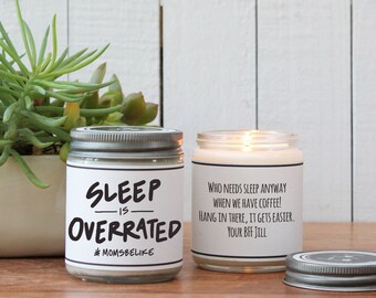 Sleep is Overrated Candle Gift - New Mom Gift | New Baby Gift | New Mom Inspiration | New Mommy Gift | Scented Candle| Personalized Candle