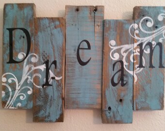 DREAM reclaimed barn wood sign