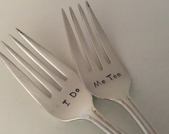 I Do Me Too recycled silverware vintage silverware hand stamped pastry fork cake fork