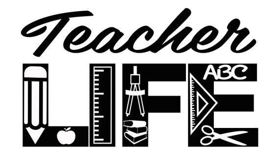 Download Teacher Life SVG Cutting File for Cricut