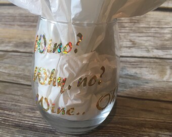 Wino, wino glass, funny wine glasses, Wine oh, stemless wine glass, wine gift, wino, may contain wine, wine glass, sarcastic wine glass