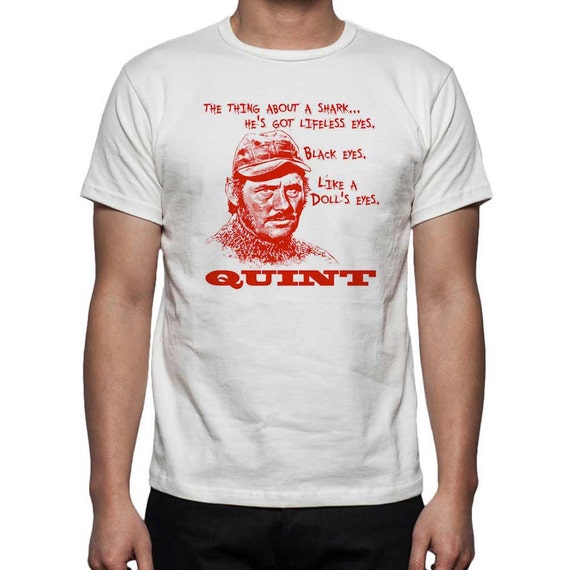 Jaws Robert Shaw's Quint Quote T Shirt the thing