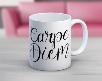 Carpe Diem Seize the Day Hand Lettering 11 oz or 15 oz Coffee Mug