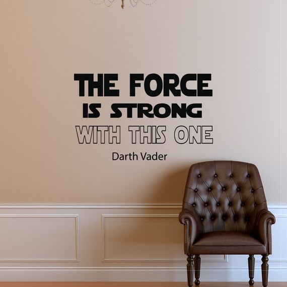 Wall Decals Dartn Vader Star Wars Quote Decal The Force Is