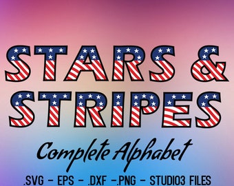 Stars & Stripes - 4th of July Font - Independence day Font. Vectors Alphabet cutting files.