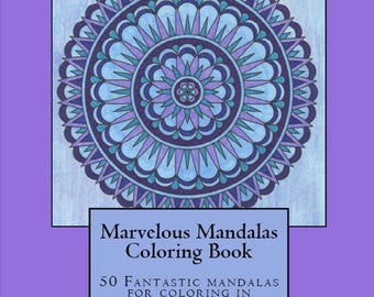 Marvelous Mandalas Coloring Book PDF