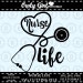 Nurse Life SVG Cutting File svg, png, jpg File Format