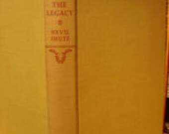 THE LEGACY, A Novel by Nevil Shute, First edition. William Morrow & Co., NY (1950) the American publication title for "A Town Like Alice."