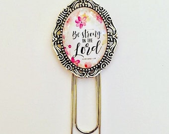 Be strong in the Lord, giant paper clip, desk accessory, page marker, Christian gift, framed bookmark, upcycled jewelry, handmade cabochon