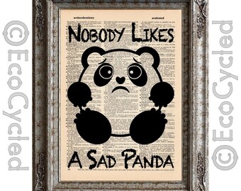 Nobody Likes a Sad Panda on Vintage Upcycled Dictionary Art Print Book Art Print Emotional Pandas bookworm gift