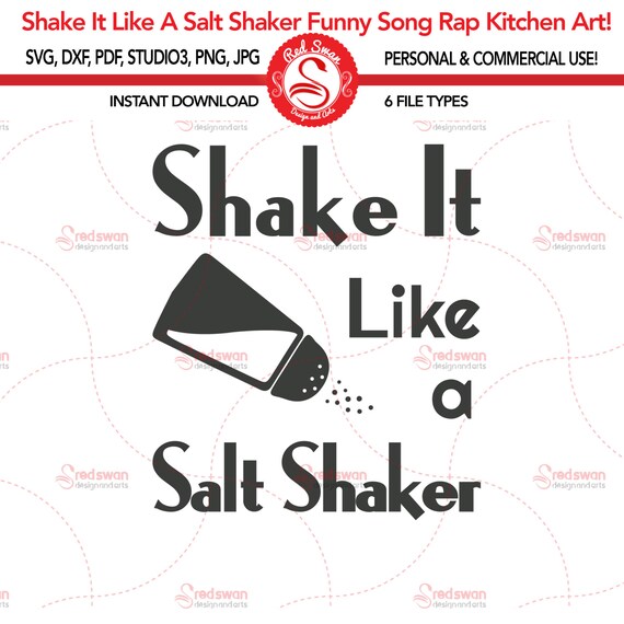 Shake It Like A Salt Shaker Lyrics Shake It Like A Salt Shaker Kitchen SVG Funny Kitchen Art