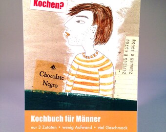 witzig illustriertes Kochbuch für Männer, 14 illustrierte Seiten, Rezepte mit nur 3 Zutaten,