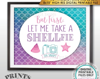 Mermaid Selfie Sign, Let Me Take a SHELLfie, Mermaid Party, Mermaid Birthday, Star Fish, 8x10” Watercolor Style PRINTABLE Instant Download