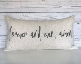 Forever and Ever, Amen | Farmhouse Pillow Cover | Lumbar Pillow Cover | Modern Farmhouse Decor | Made To Order