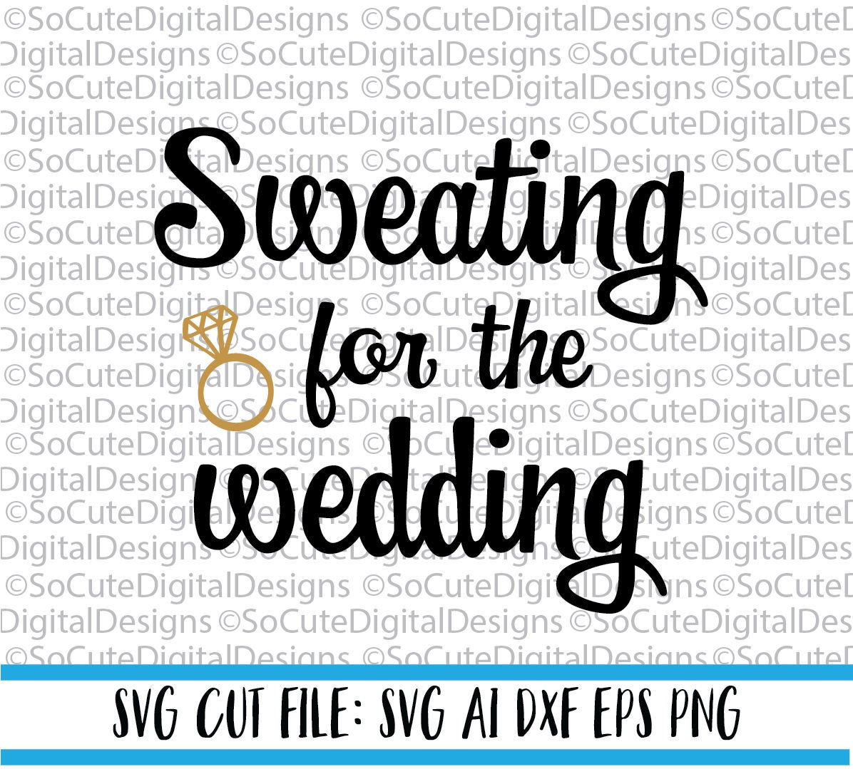 Free Free 111 Sweating For The Wedding Svg Free SVG PNG EPS DXF File