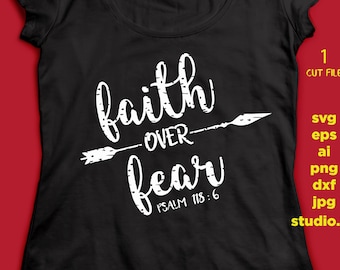 Faith Over Fear distressed, SVG - Arrow SVG, saying SVG , eps, svg, png, jpg, studio.3 instant download design for cricut or silhouette