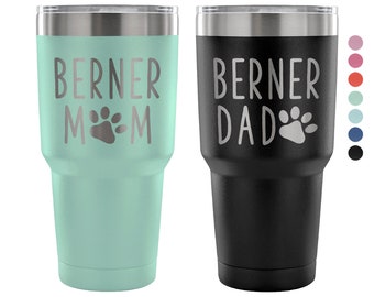 Berner Mom Tumbler, Personalized Bernese Mountain Dog Dad Mug, Dog Mom Dog Dad Insulated Tumbler, 30oz Engraved Tumbler, Dog Mom Gift