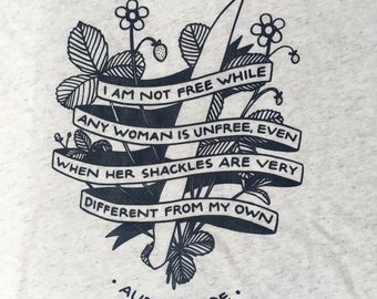 Audre Lorde quote t-shirt -- 50% of profits donated to Planned Parenthood