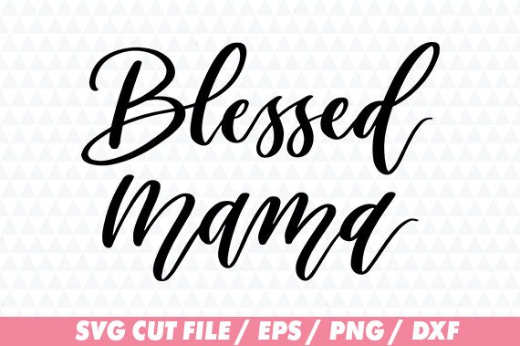 Free Free Mama With Names Svg 3 SVG PNG EPS DXF File