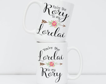 Lorelai and Rory Coffee Mugs "You're the Rory to my Lorelai" Mug Mother Daughter Mugs