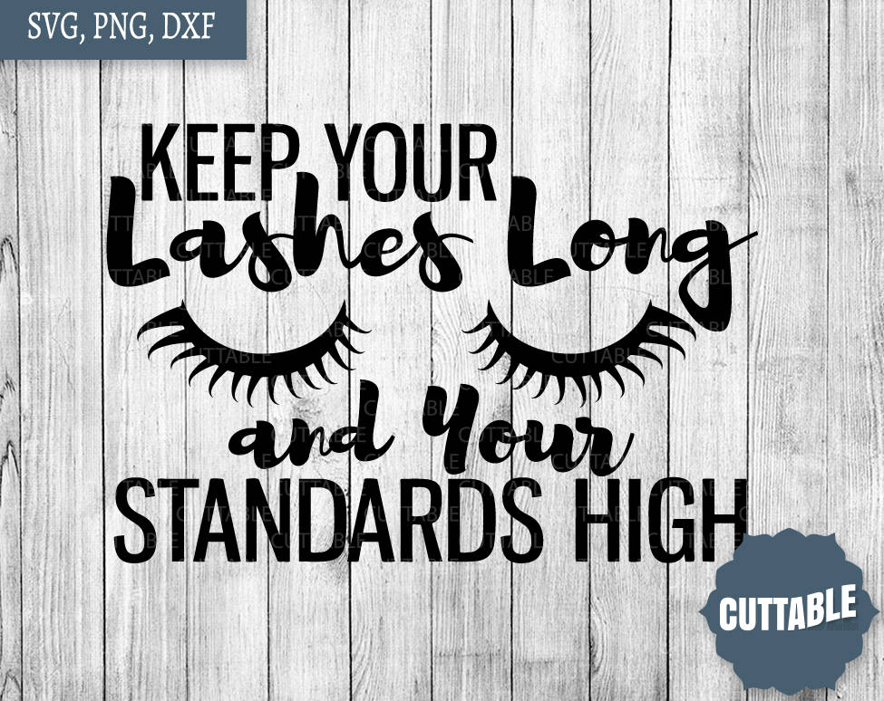 Download Makeup svg cut files Keep your lashes long and your standards