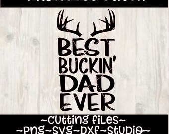 Free Free 136 Best Buckin Dad Ever Svg SVG PNG EPS DXF File