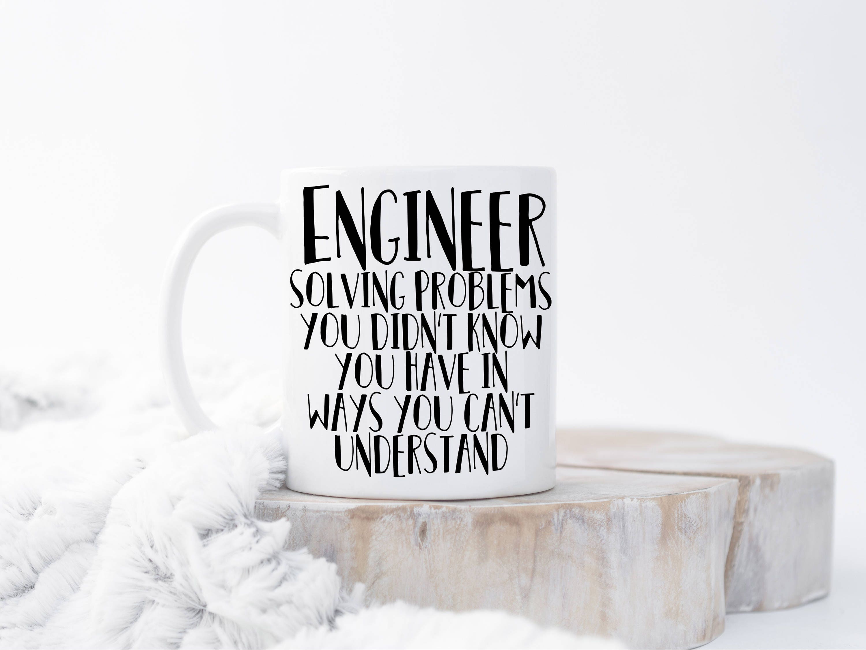 Engineer: Solving Problems You Didn't Know You Have In