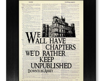 DOWNTON ABBEY Inspired DICTIONARY Art Print, Original Artwork