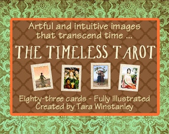 The Timeless Tarot / Striking artwork creates a unique Tarot with intuitive depth and style that follows the RWS style of reading