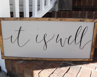 wood sign- farmhouse sign- it is well- wall decor