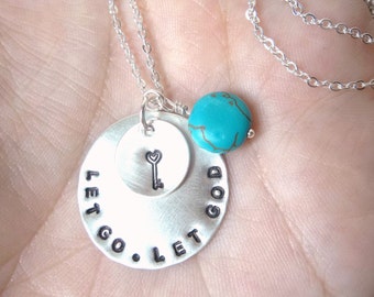 LET Go Let GOD - Custom Hand Stamped Sterling Silver Necklace with key and turquoise