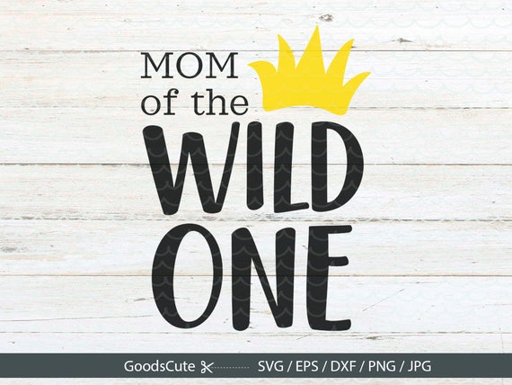 Download Mom of wild one SVG Wild One SVG Family Shirt Where the Wild